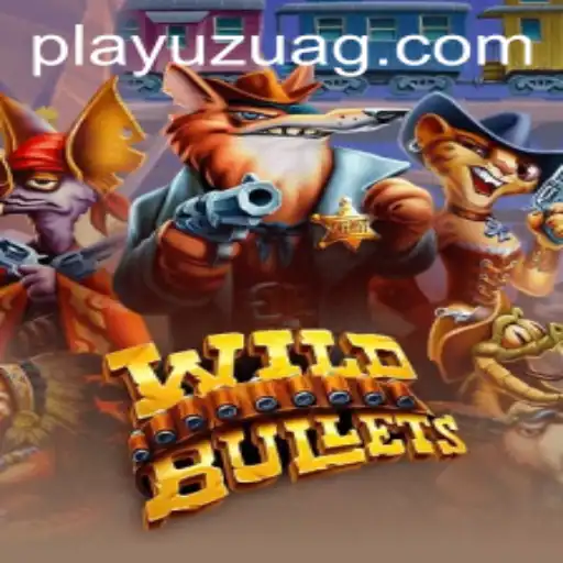 Exploring the Thrills of WildBullets: A Deep Dive into Its Mechanics and Current Trends